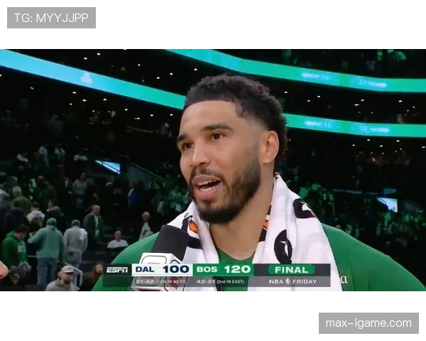 布朗无球跑位为塔图姆拉开空间比上季更高效